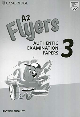 A2 Flyers 3 Answer Booklet: Authentic Examination Papers (Cambridge Young Learners English Tests) von Cambridge University Press