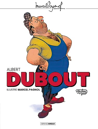 Albert Dubout illustre Marcel Pagnol von BAMBOO