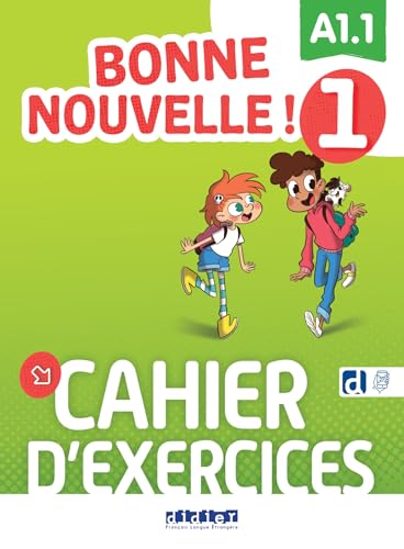 Bonne nouvelle ! 1 - Niv. A1.1 - Cahier + didierfle.app Bonne nouvelle ! 1 - Niv. A1.1 - Cahier + didierfle.app von DIDIER