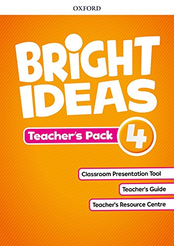 Bright Ideas: Level 4: Teacher's Pack: Inspire curiosity, inspire achievement von Oxford University Press