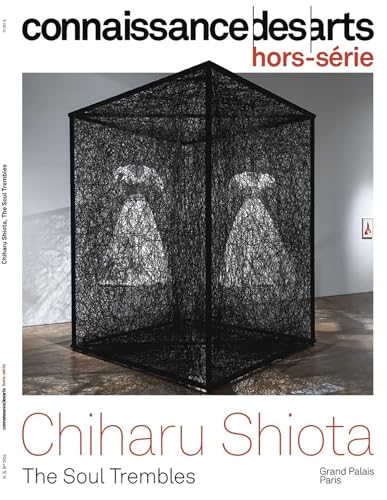 CHIHARU SHIOTA: CHIHARU SHIOTA von CONNAISSAN ARTS