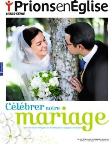 Celebrer notre mariage Celebrer notre mariage von BAYARD PRESSE