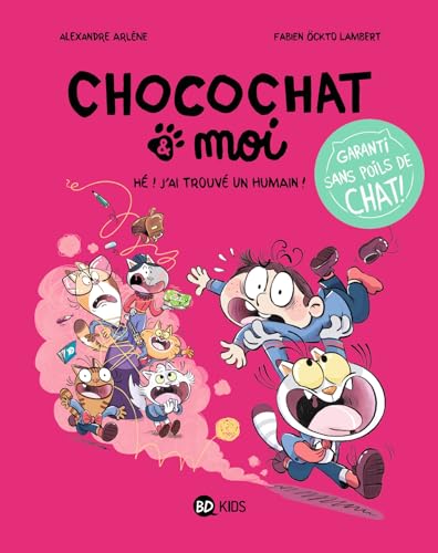 Chocochat , Tome 01: Chocochat 1 - Hé ! J'ai trouvé un humain !