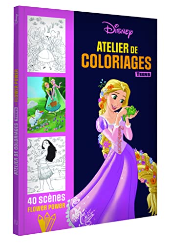 DISNEY TEENS - Atelier de coloriages - Flower Power: 40 scènes Flower Power von DISNEY HACHETTE