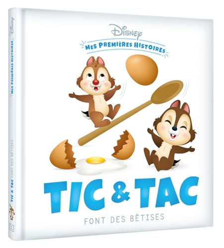 DISNEY - Mes Premières Histoires - Tic et Tac font des bêtises DISNEY - Mes Premières Histoires - Tic et Tac font des bêtises von DISNEY HACHETTE