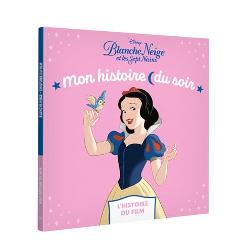 BLANCHE-NEIGE ET LES SEPT NAINS - Mon Histoire du soir - L'histoire du film - Disney Princesses von DISNEY HACHETTE