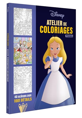 DISNEY TEENS - Atelier de coloriages - 1001 Détails von DISNEY HACHETTE