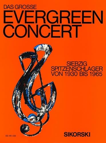 Das große Evergreen-Concert: 70 Spitzenschlager von 1930 bis 1965