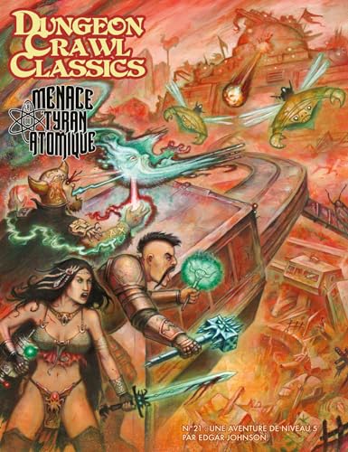 Dungeon Crawl Classics 21 : La Menace du tyran atomique von AKILEOS