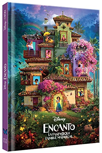ENCANTO, LA FANTASTIQUE FAMILLE MADRIGAL - Disney Cinéma - L'histoire du film - Disney (Language French) von DISNEY HACHETTE