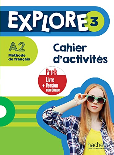 Explore: Cahier d'activites 3 + version numerique von Hachette