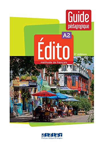 Edito A2 - édition 2022-2024 - Guide pédagogique von DIDIER
