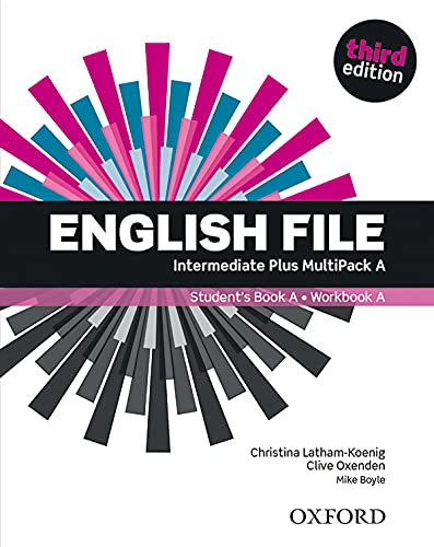 English File 3rd Edition Intermediate Plus. MultiPack A (English File Third Edition) von Oxford University Press