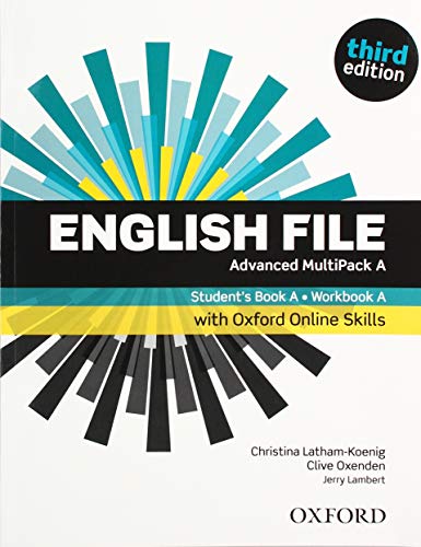 English File: Advanced: Student's Book/Workbook MultiPack A with Oxford Online Skills English File: Advanced: Student's Book/Workbook MultiPack A with Oxford Online Skills