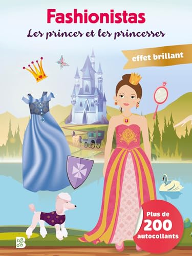 Fashionistas autocollants métalliques Les princes et les princesses (Fashionistas, 1) von Ballon Kids
