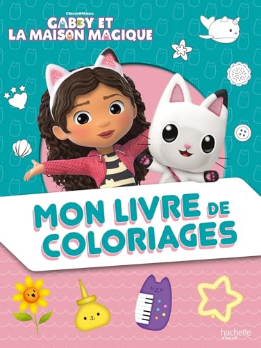 Gabby et la maison magique - Mon livre de coloriages: Mon livre de coloriages von HACHETTE JEUN.