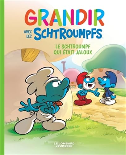 Grandir avec les Schtroumpfs - Tome 14 - Le Schtroumpf qui était jaloux von LOMBARD JEUNESS