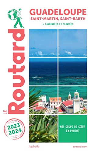 Guide du Routard Guadeloupe 2023/24: Saint-Martin, Saint-Barth von HACHETTE TOURI