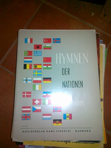 Hymnen der Nationen: Europa. Klavier-Ausgabe von Hans Sikorski