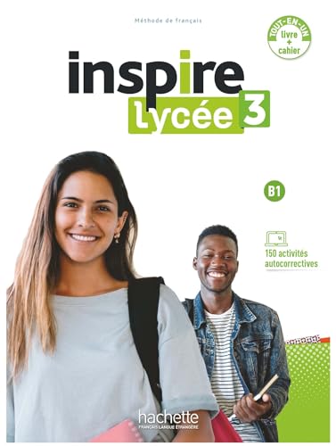 INSPIRE Lycée 3 - Livre de l'élève + Cahier d'activités + Parcours digital B1 von HACHETTE FLE