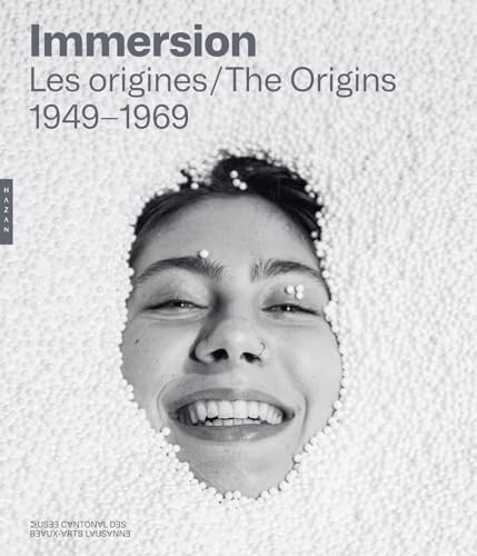 Immersion. Les origines: 1948-1969: Les origines 1949-1969