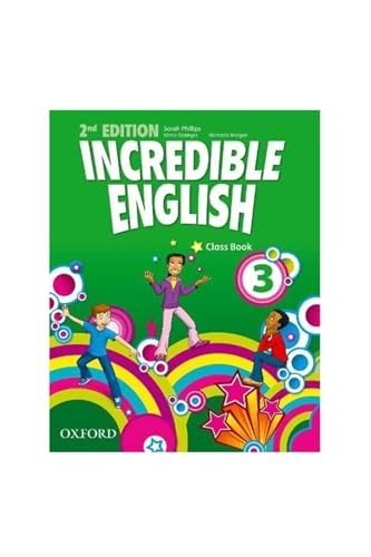 Incredible English 3: Class Book Incredible English 3: Class Book von Oxford University ELT