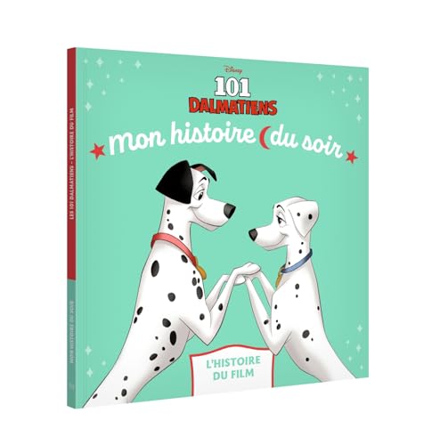 LES 101 DALMATIENS - Mon Histoire du soir - L'histoire du film - Disney LES 101 DALMATIENS - Mon Histoire du soir - L'histoire du film - Disney von DISNEY HACHETTE