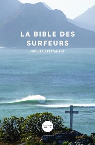 La Bible des surfeurs, nouvelle édition: Nouveau testament von BIBLI O
