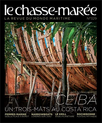 Le Chasse-Marée n°329: La revue du monde maritime