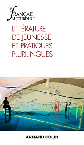 Le Français aujourd'hui Nº215 4/2021 Littérature de jeunesse plurilingue: Littérature de jeunesse plurilingue von ARMAND COLIN
