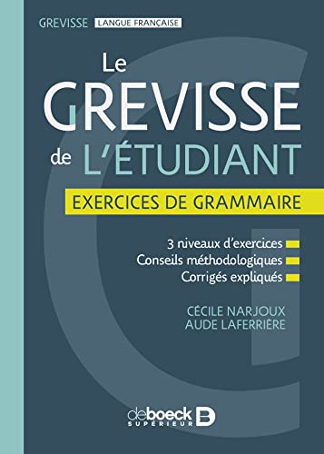 Le Grevisse de l'étudiant - Exercices de grammaire von DE BOECK SUP