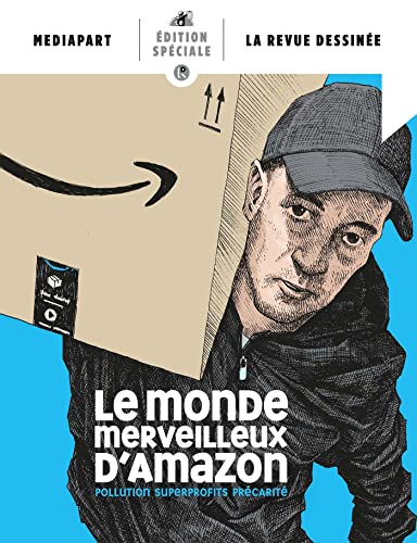 Le monde merveilleux d Amazon: Collaboration LRD - MEDIAPART von REVUE DESSINEE