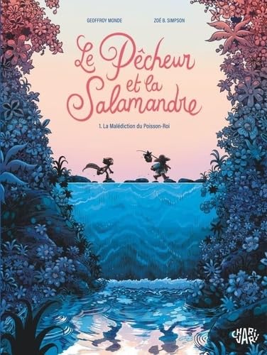 Le pêcheur et la salamandre - Tome 1 - La malédiction du Poisson-Roi T1/2 von CHARIVARI