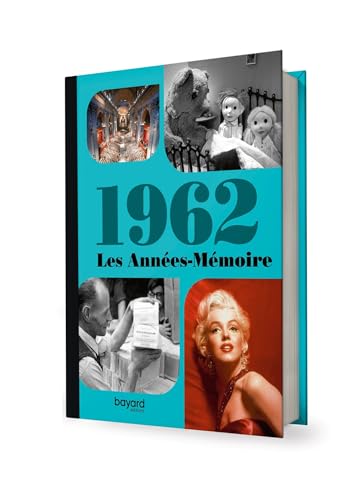Les Années-Mémoire volume 1962