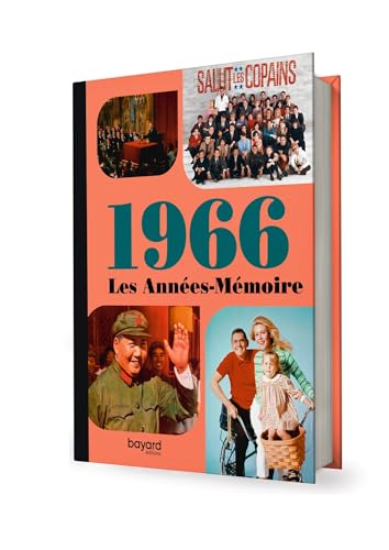 Les Années-Mémoire volume 1966 Les Années-Mémoire volume 1966