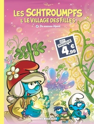 Les Schtroumpfs et le village des filles - Tome 4 - Un nouveau départ: Edition spéciale Les Schtroumpfs et le village des filles - Tome 4 - Un nouveau départ: Edition spéciale von LOMBARD