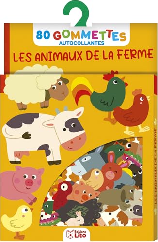 Les gommettes Lito - Les animaux de la ferme: 80 gommettes autocollantes von LITO