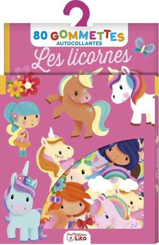 Les gommettes Lito - Les licornes: 80 gommettes autocollantes von LITO