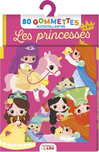 Les gommettes Lito - Les princesses: 80 gommettes autocollantes von LITO