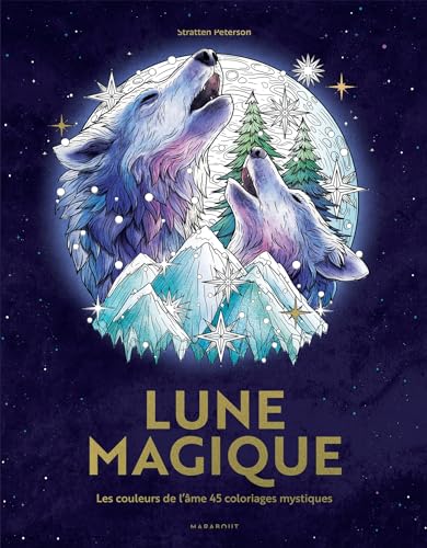 Lune magique: Les couleurs de l'âme, 45 coloriages mystiques von MARABOUT