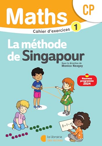 Mathématiques CP (2024) - Méthode de Singapour - Cahier d'exercices 1 von LIB DES ECOLES