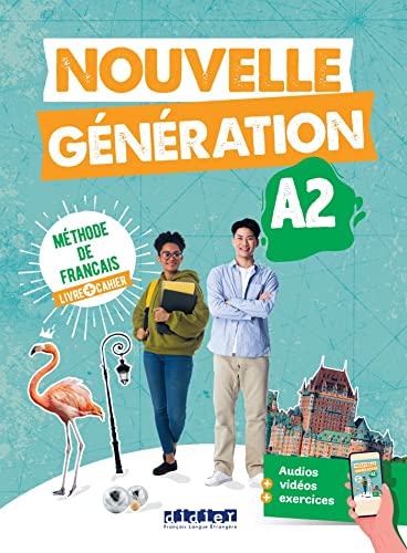 Nouvelle Generation: Livre de l'eleve + cahier d'activites A2 + didier