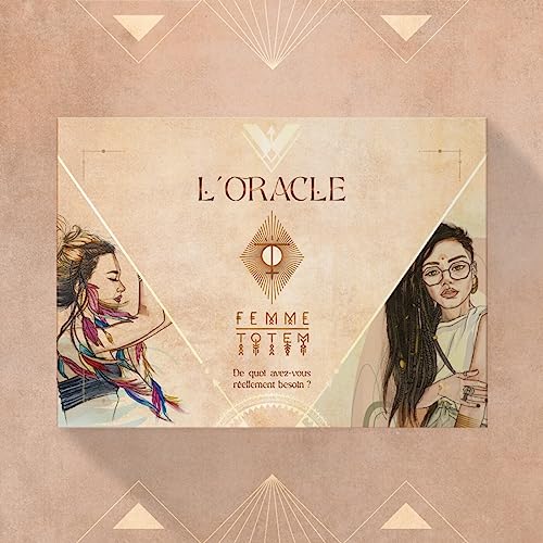 Oracle Femme Totem: De quoi avez-vous réellement besoin ?