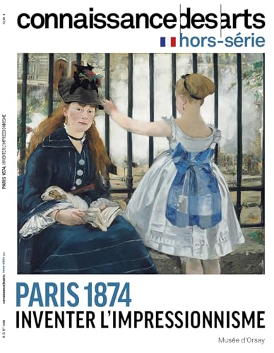 PARIS 1874 INVENTER L'IMPRESSIONNISME: PARIS 1874 INVENTER L'IMPRESSIONNISME von CONNAISSAN ARTS