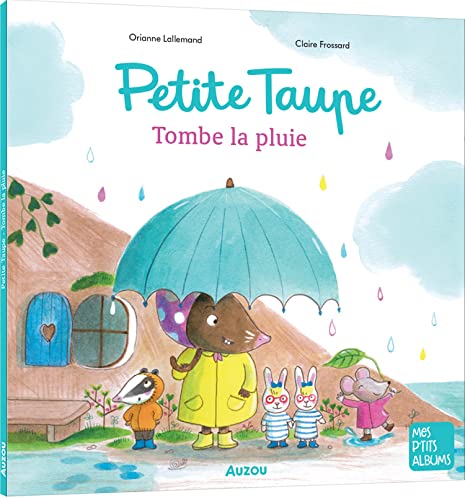 PETITE TAUPE - TOMBE LA PLUIE von AUZOU