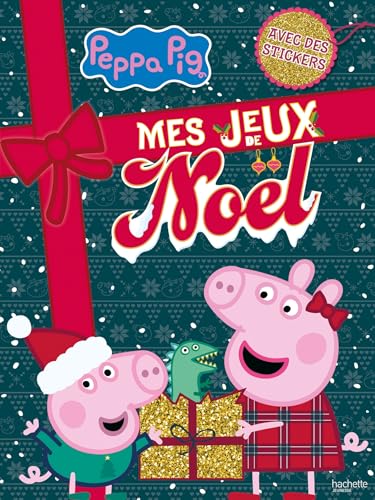 Peppa Pig - Mes jeux de Noël: Avec des stickers von HACHETTE JEUN.