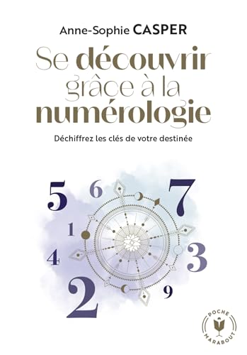 Se découvrir grâce à la numérologie von MARABOUT