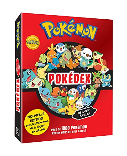 Pokémon - Pokédex de Kanto à Galar: Près de 1000 pokémons réunis dans un seul guide ! von HACHETTE JEUN.