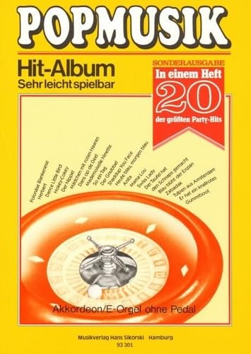 Popmusik Hit-Album Super 20: 20 Party Hits: Für Keyboard oder Akkordeon Popmusik Hit-Album Super 20: 20 Party Hits: Für Keyboard oder Akkordeon