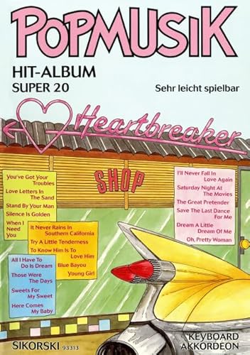 Popmusik Hit-Album Super 20: Heartbreaker: Für Keyboard oder Akkordeon. keyboard (accordion). Popmusik Hit-Album Super 20: Heartbreaker: Für Keyboard oder Akkordeon. keyboard (accordion).